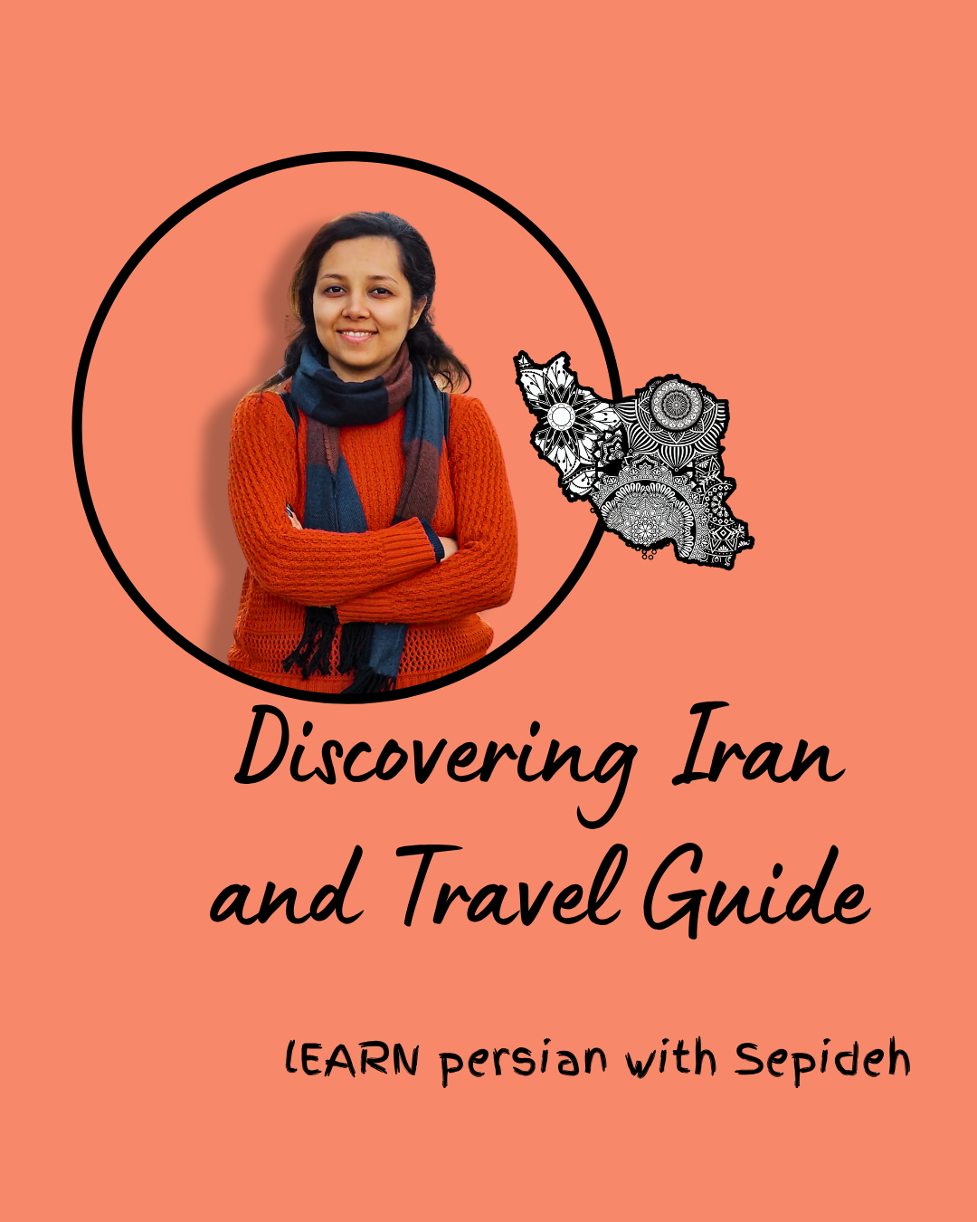Discovering Iran and Travel Guide